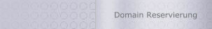 Domain Reservierung